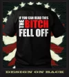 BITCHFELLOFFSHIRTIMAGE1.webp
